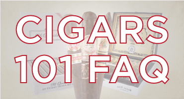 Cigars 101 FAQ