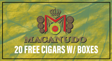  Receive 20 Free Cigars with any Macanudo Box Purchase!